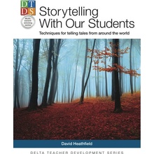 Storytelling with Our Students: Techniques for Telling Tales from Around the World