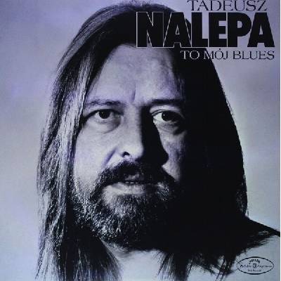 Tadeusz Nalepa - To Mój Blues 2 LP