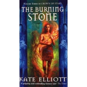 Burning Stone | Kate Elliott (ISBN: 9781857239768)