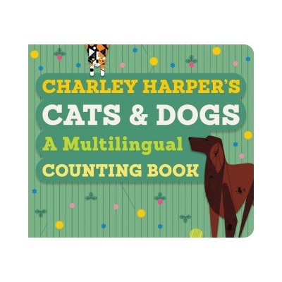 CHARLEY HARPERS CATS & DOGS MULTILINGUAL HARPER CHARLEY