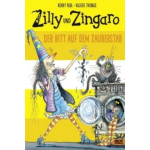 Zilly und Zingaro - Der Ritt auf dem Zauberstab | Korky Paul, Valerie Thomas, Korky Paul, Herbert Günther, Ulli Günther (ISBN: 9783407821379)