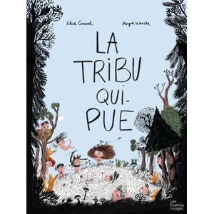 LA TRIBU QUI PUE | Elise GRAVEL (ISBN: 9782369020844)