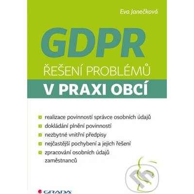 GDPR - Řešení problémů v praxi obcí - Eva Janečková