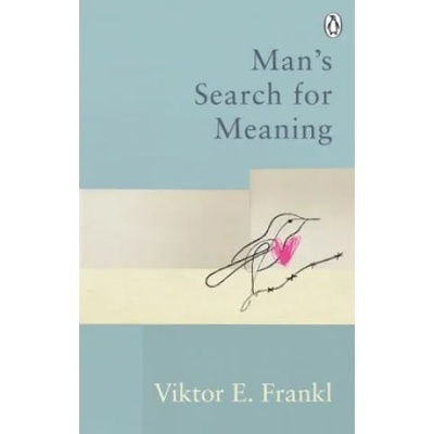 Man's Search For Meaning