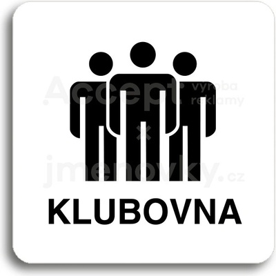 ACCEPT Piktogram klubovna II - bílá tabulka - černý tisk bez rámečku