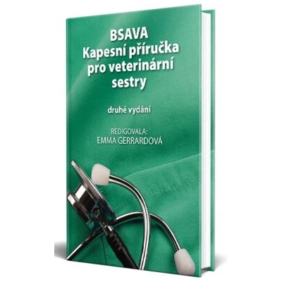 BSVA - Kapecní příručka pro veterinární sestry - druhé vydání - Emma Gerrardová