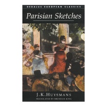 Parisian Sketches - J. Huysmans