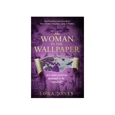 The Woman in the Wallpaper - Lora Jones