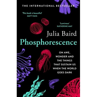 Phosphorescence - Julia Baird