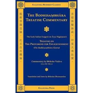 The Bodhisambhara Treatise Commentary | Arya Nagarjuna, Naagaarjuna, Bhikshu Dharmamitra (ISBN: 9781935413035)