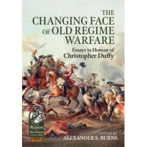 Changing Face of Old Regime Warfare | Alexander S. Burns (ISBN: 9781915070388)