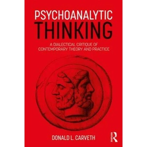 Psychoanalytic Thinking | Donald L Carveth (ISBN: 9781138560727)