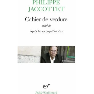 Cahier de Verd Apres | Phili Jaccottet (2003)