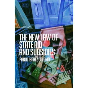 The New Law of State Aid and Subsidies (ISBN: 9781509990290)