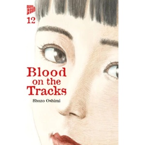 Blood on the Tracks 12 | Jan-Christoph Müller (ISBN: 9783964336941)