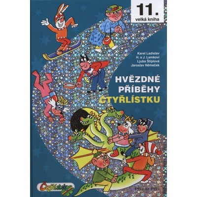Hvězdné příběhy Čtyřlístku 1993-1995 - 11. velká kniha - Štíplová L., Lamkovi H a J., Ladislav K., Němeček J.,