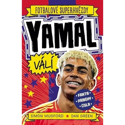 Yamal. Fotbalové superhvězdy - Simon Mugford, Dan Green (ilustrátor)