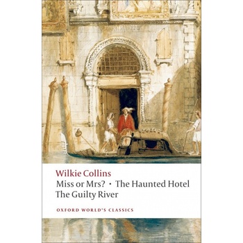 MISS OR MRS?, THE HAUNTED HOTEL, THE GUILTY RIVER Oxford Wo