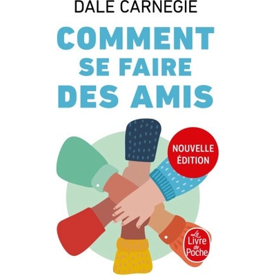 Comment se faire des amis Nouvelle édition