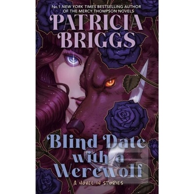 Blind Date with a Werewolf - Patricia Briggs