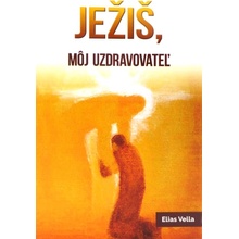Ježiš, môj uzdravovateľ 6. vydanie - Elias Vella