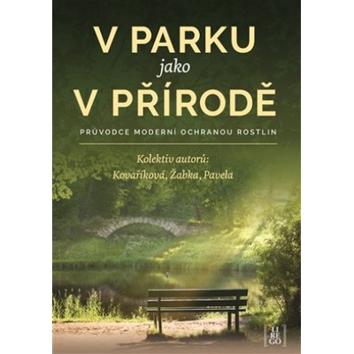 V parku jako v přírodě - Průvodce moderní ochranou rostlin