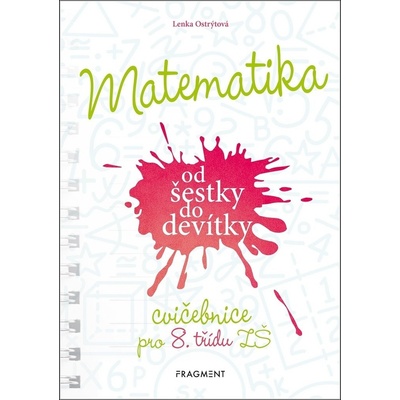 Matematika od šestky do devítky - Cvičebnice pro 8. třídu ZŠ