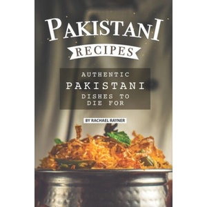 Pakistani Recipes: Authentic Pakistani Dishes to Die for | Rachael Rayner (2020)