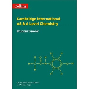 Cambridge International AS & A Level Chemistry Student's Book | Lyn Nicholls, Andrew Page, Sunetra Berry (ISBN: 9780008322588)