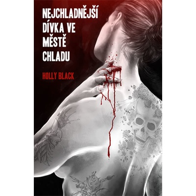 Nejchladnější dívka ve Městě chladu - Holly Black