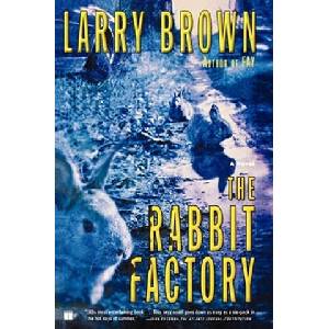 Rabbit Factory | Larry Brown (ISBN: 9780743245241)