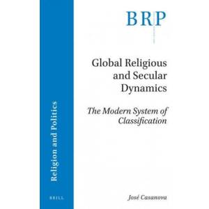 Global Religious and Secular Dynamics: The Modern System of Classification (ISBN: 9789004411975)