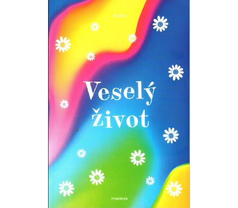 Veselý život