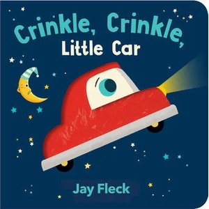 Crinkle, Crinkle, Little Car | Laurel Snyder, Jay Fleck (ISBN: 9781452181660)