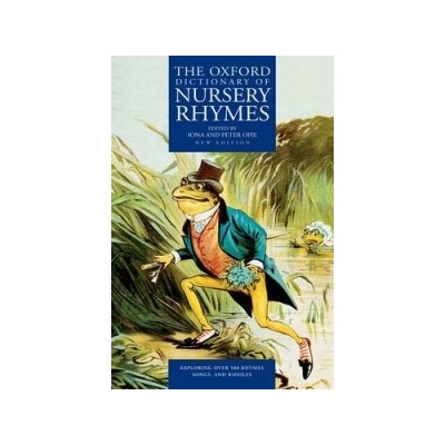 Oxford Dictionary of Nursery Rhymes Opie Iona