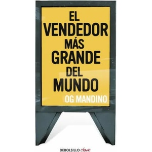 El vendedor más grande del mundo I | Og Mandino (ISBN: 9788499083278)