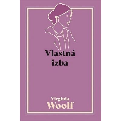 Vlastná izba - Virgina Woolf