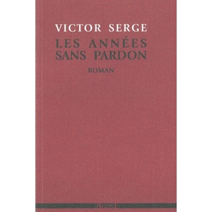 Les Années sans pardon | Victor Serge (ISBN: 9782748901504)