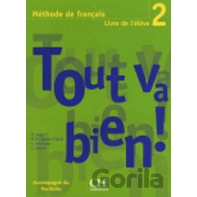 Tout va bien! 2 livre de l'élève Auge H.
