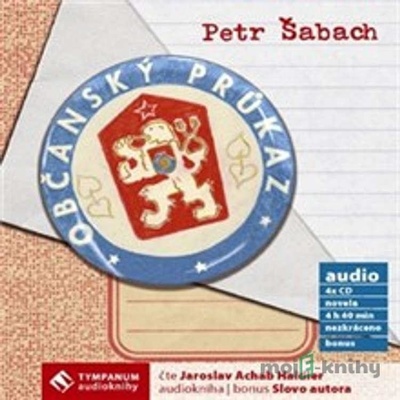 Občanský průkaz - Petr Šabach; Jaroslav Haidler; Honza Šabach