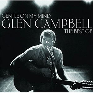 Universal Campell Glen: Gentle On My Mind: The Collection - Vinyl (LP) (031273)