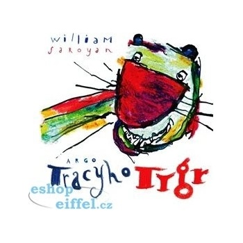 Tracyho tygr - William Saroyan