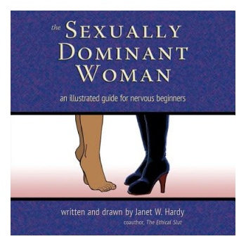 Greenery Press Sexually Dominant Woman | Janet W Hardy