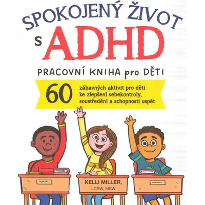 Spokojený život s ADHD - Kelli Miller