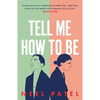 Orion Publishing Co Tell Me How to Be | Neel Patel