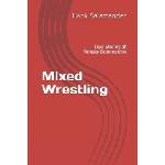 Independently Published Mixed Wrestling | Hank Salamander