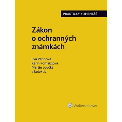 Zákon o ochranných známkách - Eva Peřinová, Karin Pomaizlová, Martin Loučka