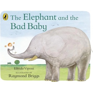 Elephant and the Bad Baby (ISBN: 9780241704189)