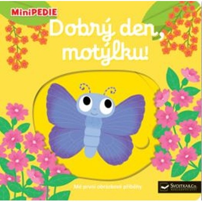 Dobrý den, motýlku!