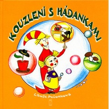 Kouzlení s hádankami - Libuše Pečonková, Cecílie Kudělová